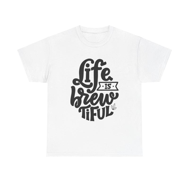 Life is Brew tiful T Shirt cof - Coffee Tea Quotes Short review and price